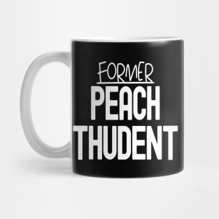 Former Peach Thudent Mug